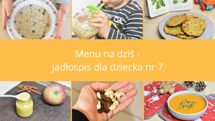 Menu na dziś jadłospis dla dziecka nr 7 (raczkujac.pl)